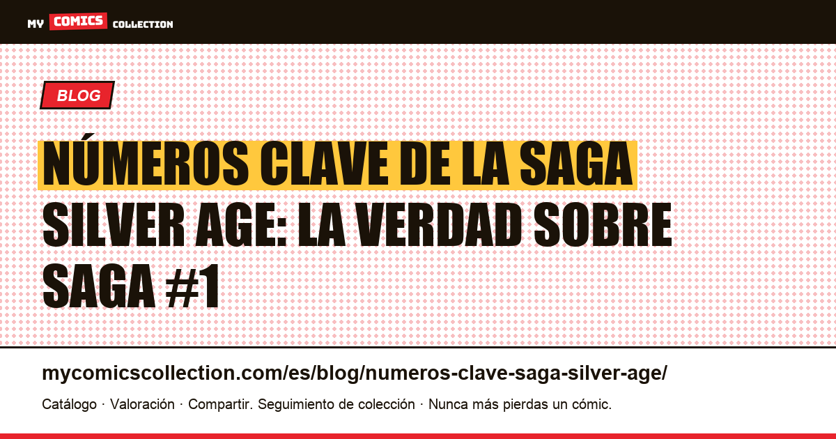 Números clave de la «saga Silver Age»: por qué no existen — ilustración del artículo