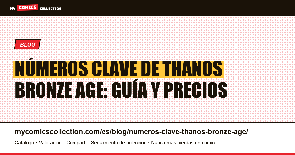 Números clave de Thanos en la Bronze Age: precios y récords — ilustración del artículo