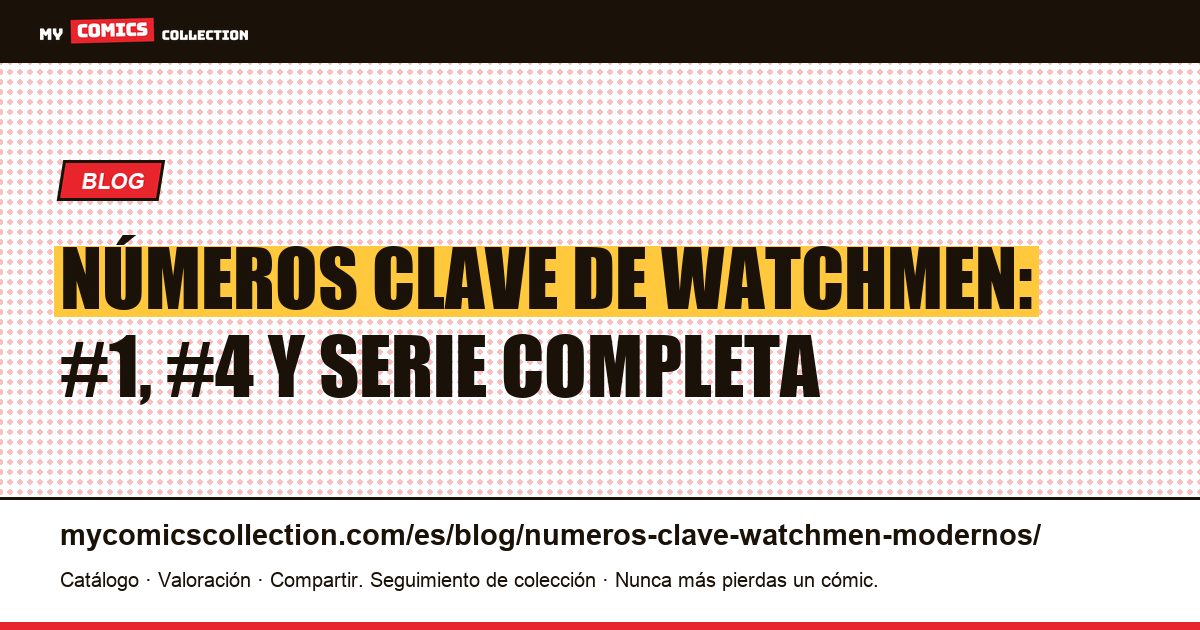 Números clave de Watchmen modernos — ilustración del artículo