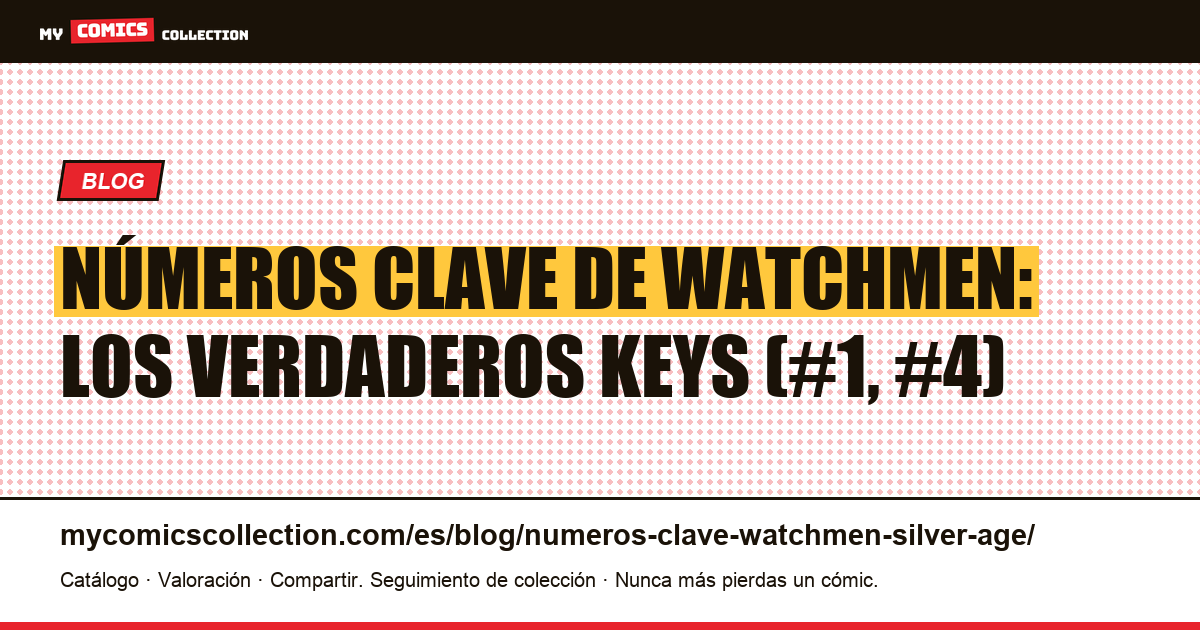 Números clave de Watchmen: los verdaderos keys de la serie — ilustración del artículo