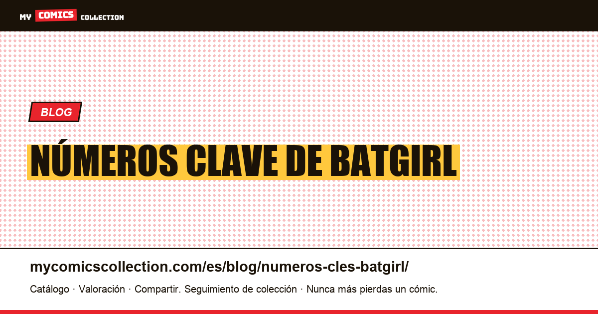 Números clave de Batgirl — ilustración del artículo