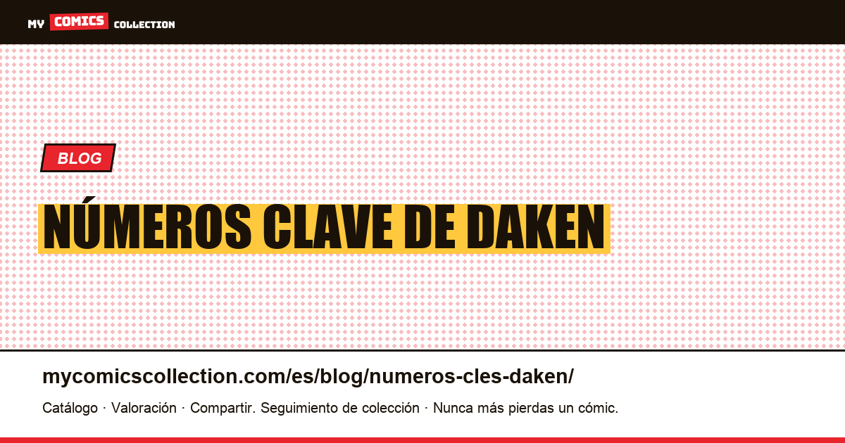Números clave de Daken — ilustración del artículo