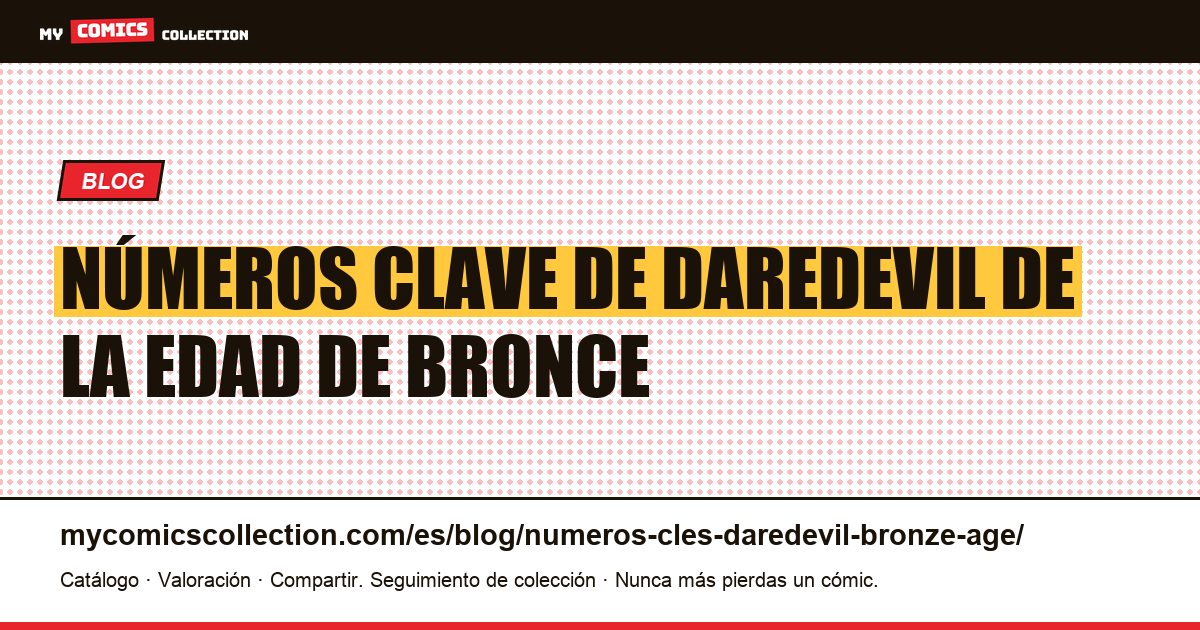 Números clave de Daredevil de la Edad de Bronce — ilustración del artículo