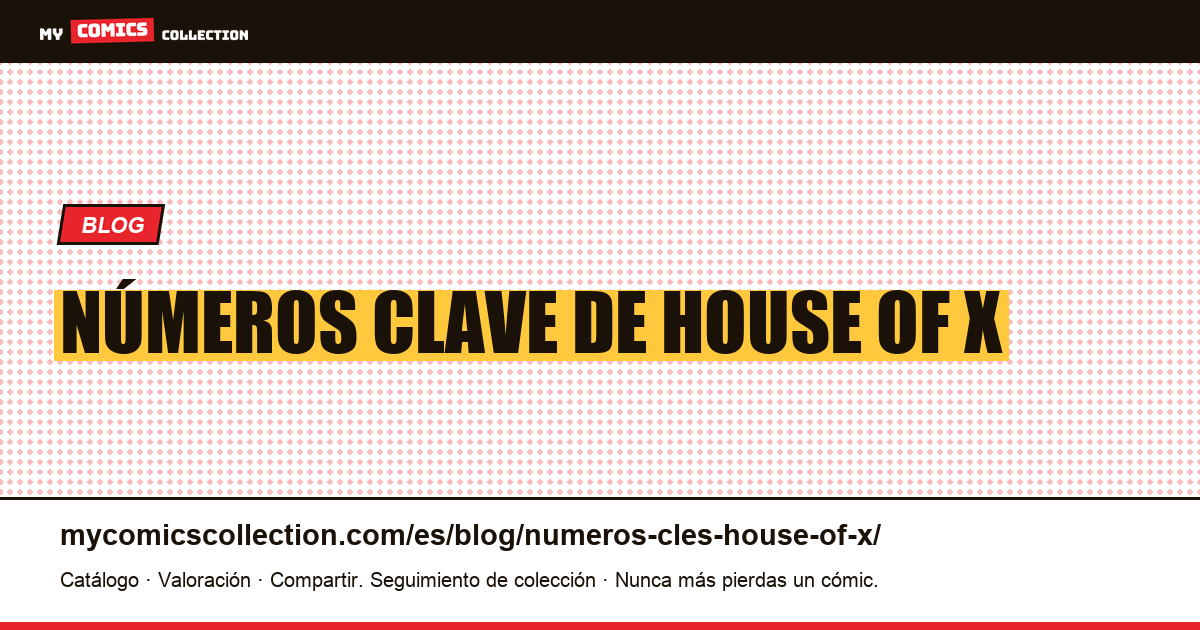 Números clave de House of X — ilustración del artículo