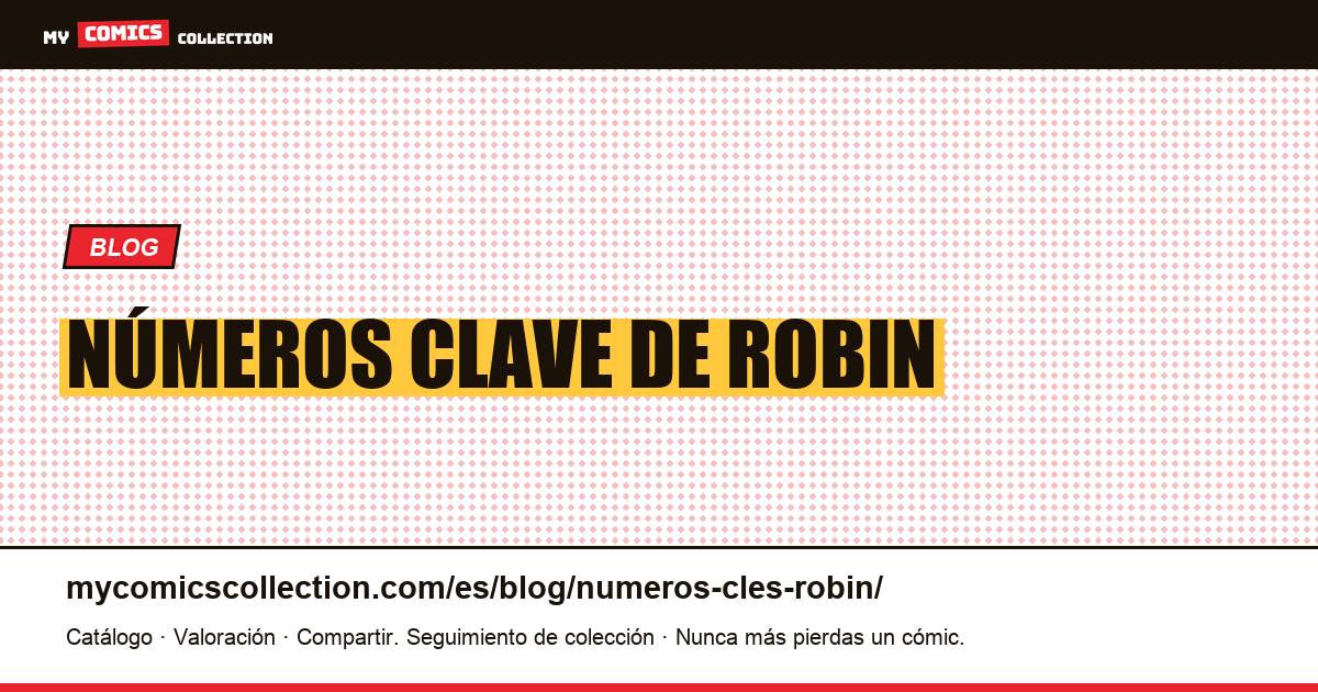 Números clave de Robin — ilustración del artículo