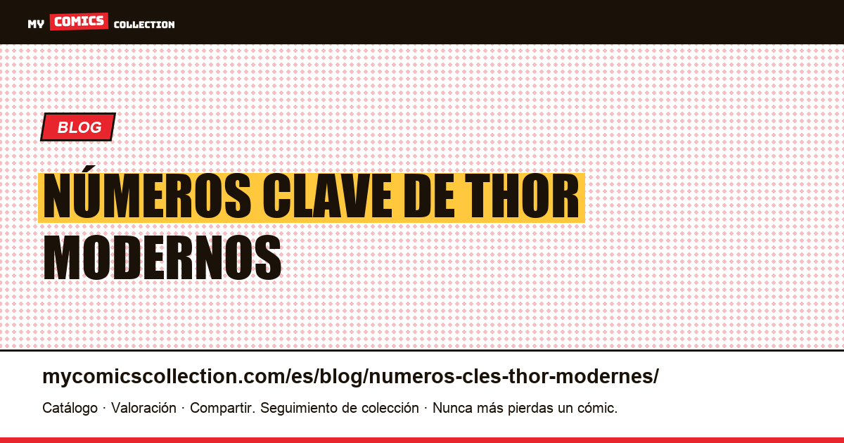 Números clave de Thor modernos — ilustración del artículo
