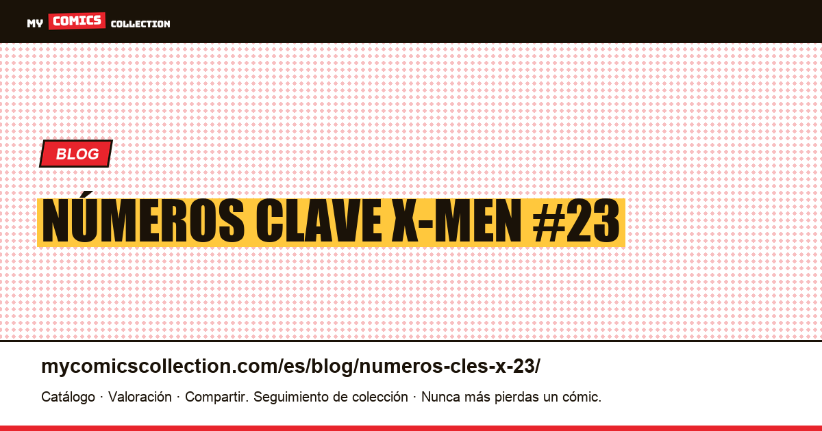 Números clave: X-Men #23 — ilustración del artículo