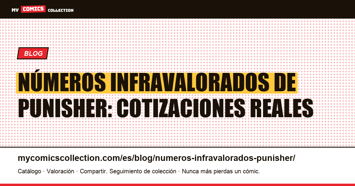 Números infravalorados de Punisher: la guía de cotizaciones reales — ilustración del artículo