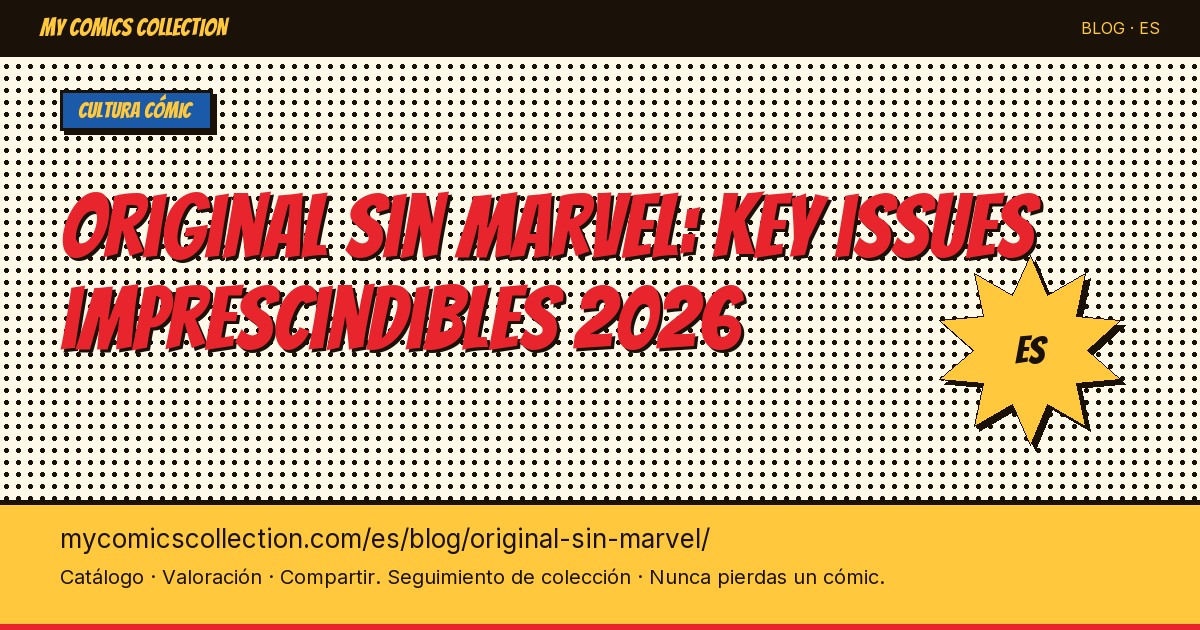 Original Sin Marvel: los key issues imprescindibles en 2026 — ilustración del artículo