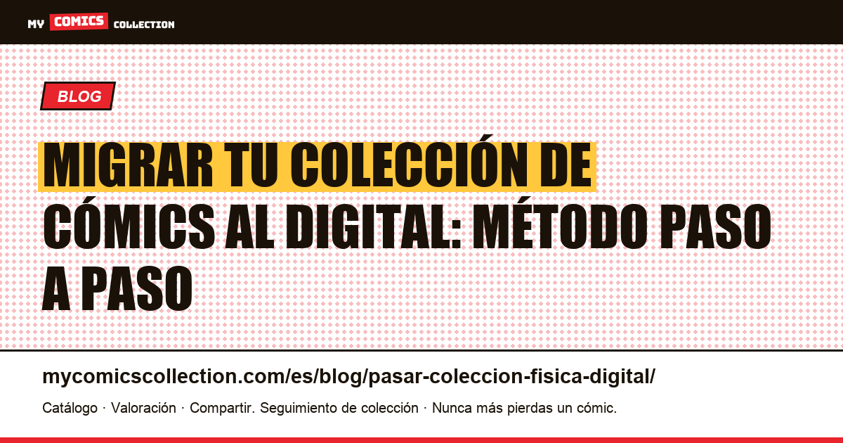 Pasar tu colección de cómics del físico al digital — ilustración del artículo