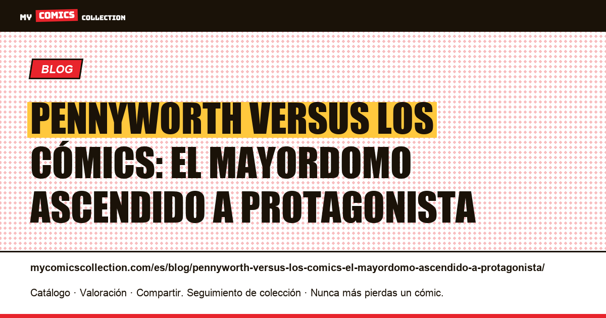 Pennyworth versus los cómics: el mayordomo ascendido a protagonista — ilustración del artículo