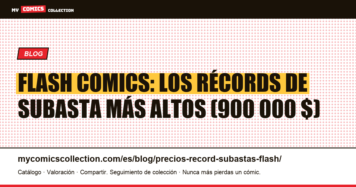 Flash: los precios récord en subastas — ilustración del artículo