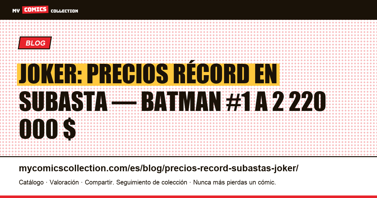 Joker: precios récord en subasta y cotizaciones reales (2026) — ilustración del artículo