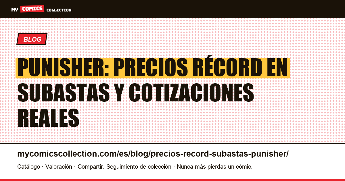 Punisher: los precios récord en subastas — ilustración del artículo