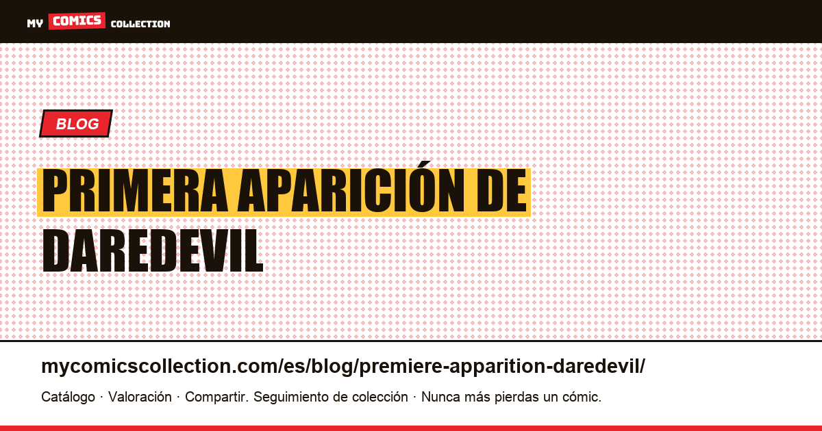Primera aparición de Daredevil — ilustración del artículo