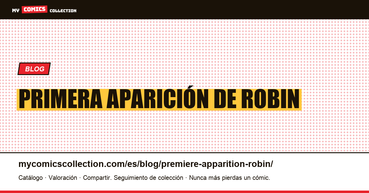 Primera aparición de Robin — ilustración del artículo