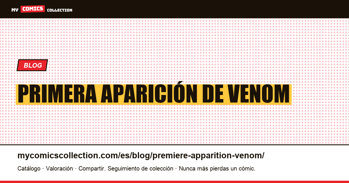 Primera aparición de Venom — ilustración del artículo