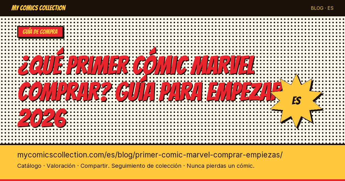 ¿Qué primer cómic Marvel comprar cuando empiezas? — ilustración del artículo