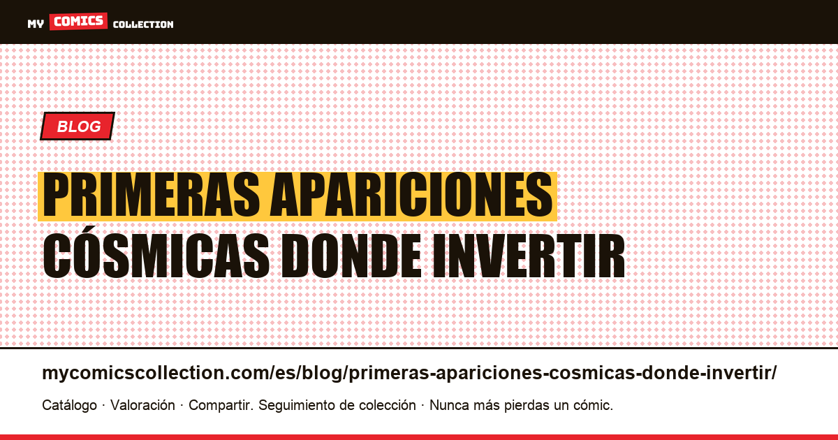 Primeras apariciones cósmicas donde invertir — ilustración del artículo
