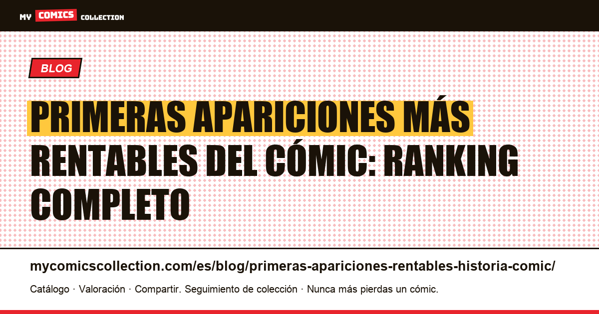 Las primeras apariciones más rentables de la historia del cómic — ilustración del artículo