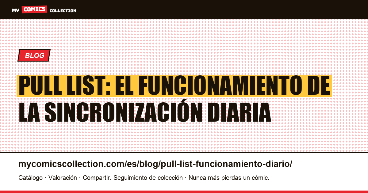 Pull List: cómo funciona la sincronización diaria — ilustración del artículo