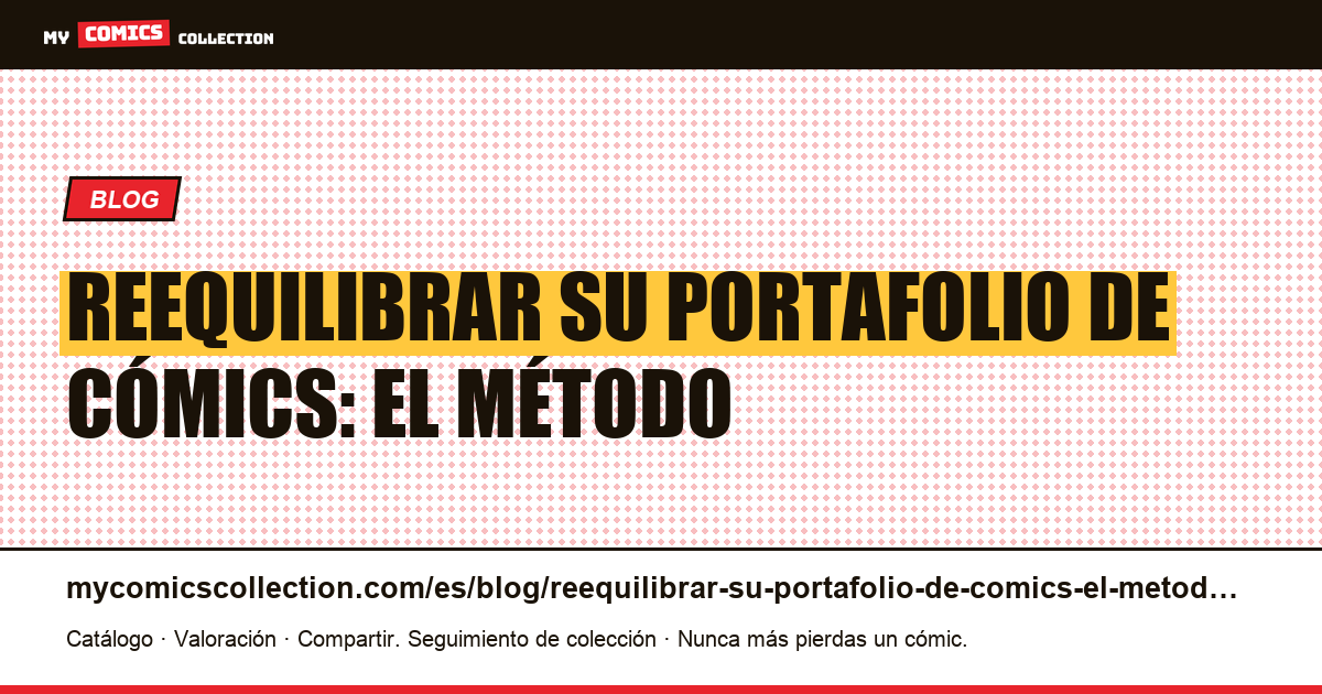 Reequilibrar su portafolio de cómics: el método — ilustración del artículo