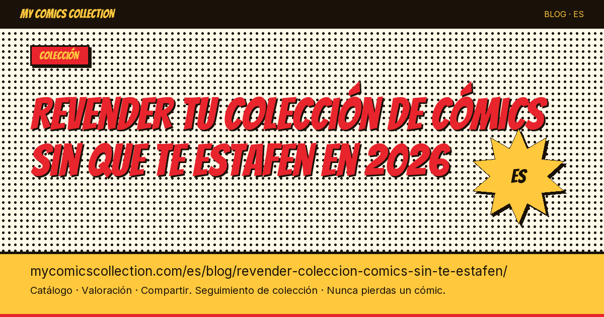 Revender tu colección de cómics sin que te estafen — ilustración del artículo