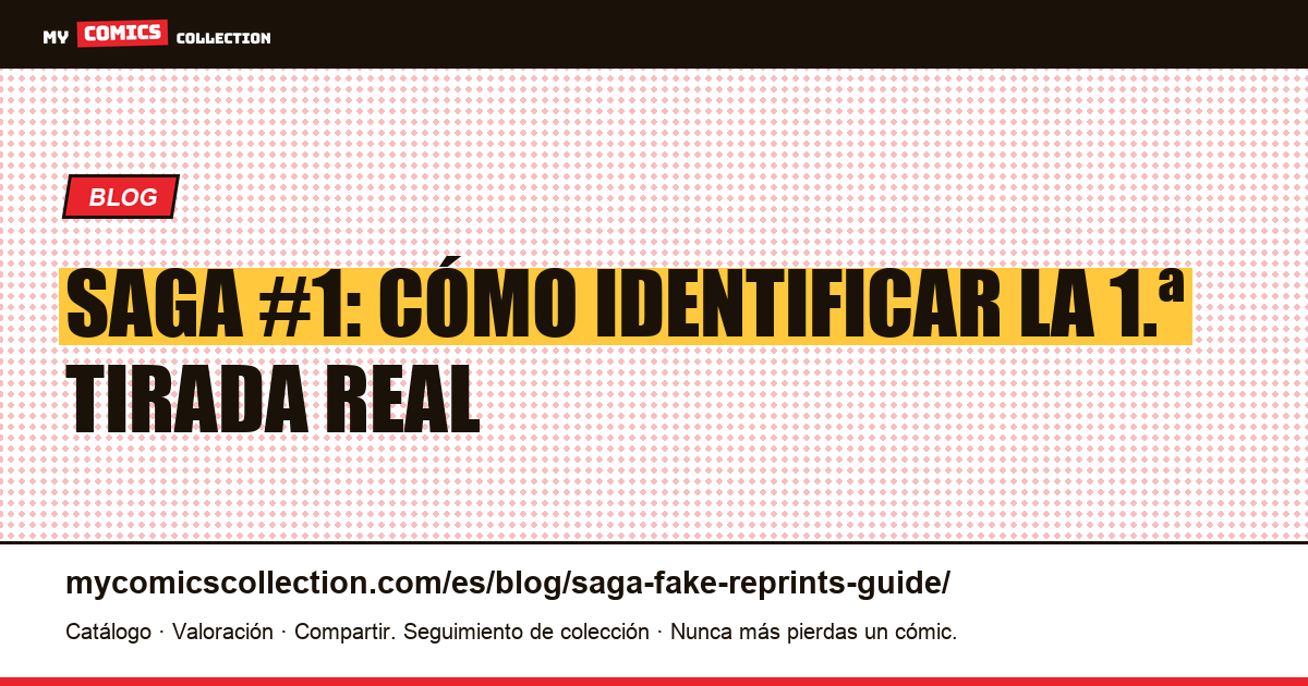 Saga #1: guía de las tiradas y reimpresiones falsas — ilustración del artículo
