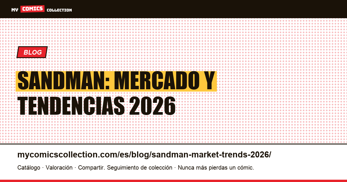 Sandman: mercado y tendencias 2026 — ilustración del artículo