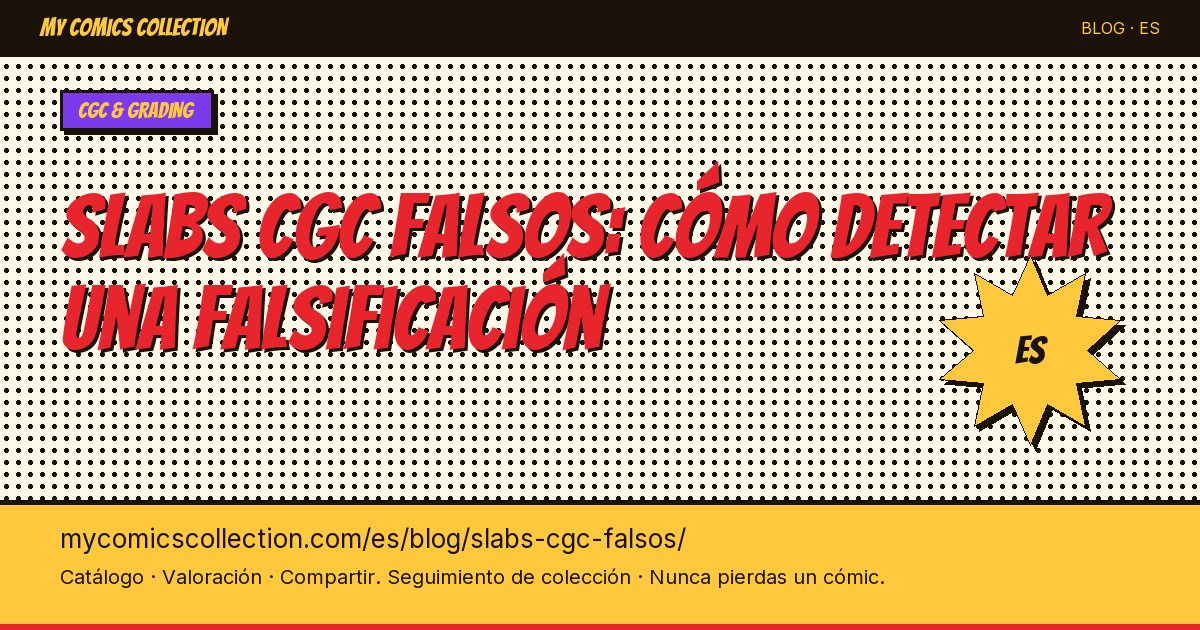 Slabs CGC falsos: cómo detectar una falsificación — ilustración del artículo