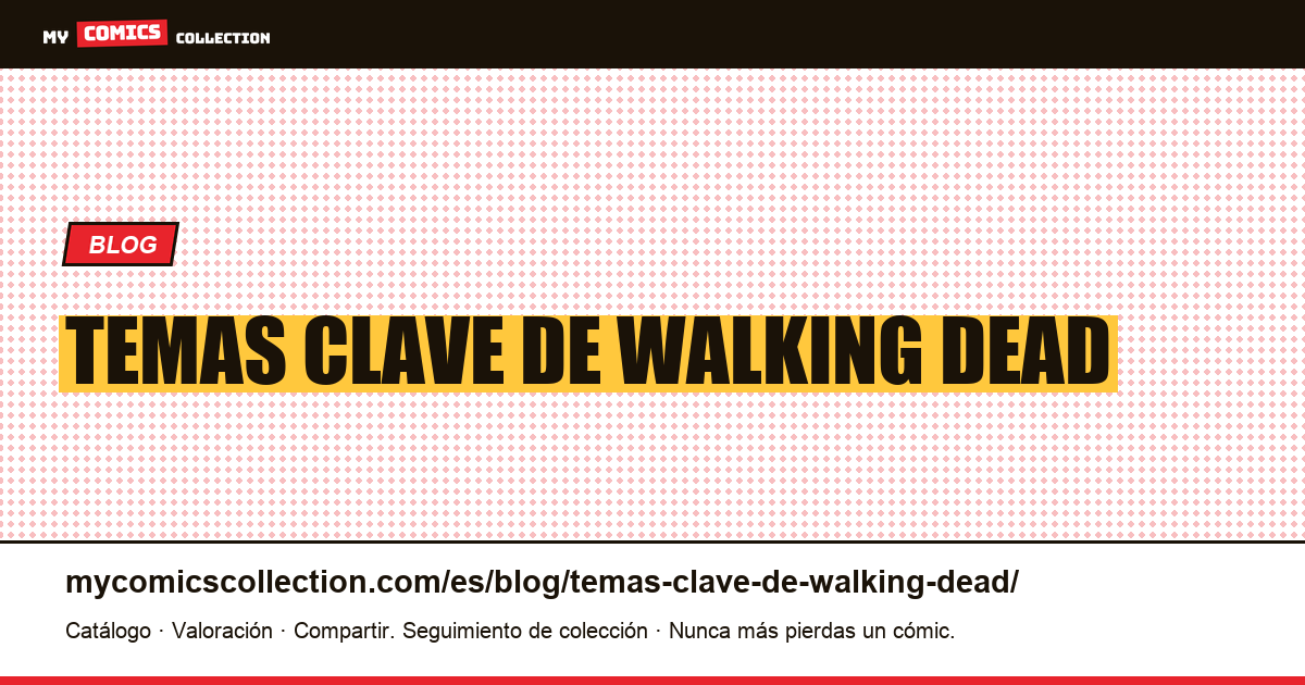 temas clave de Walking Dead — ilustración del artículo