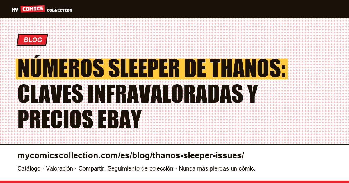 Números sleeper de Thanos: las claves infravaloradas a vigilar — ilustración del artículo