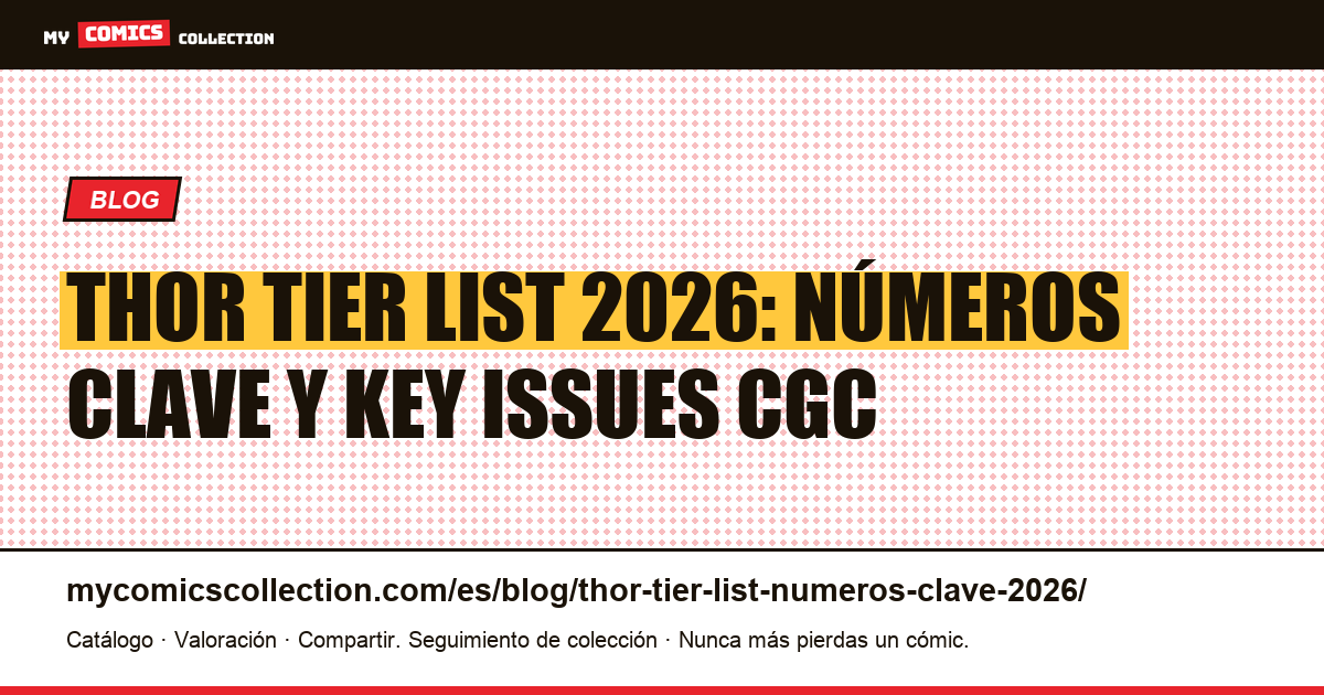Tier List Thor 2026: números clave y key issues — ilustración del artículo
