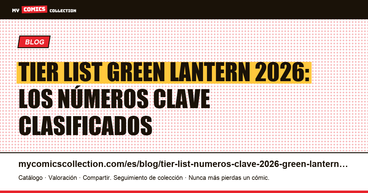 Tier list Green Lantern 2026: números clave clasificados por valor patrimonial y spec DCU — ilustración del artículo