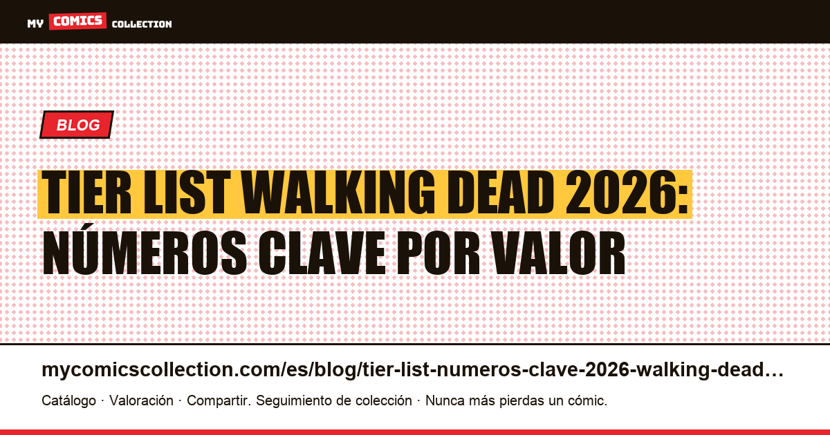 Tier list Walking Dead 2026: números clave S/A/B/C — ilustración del artículo