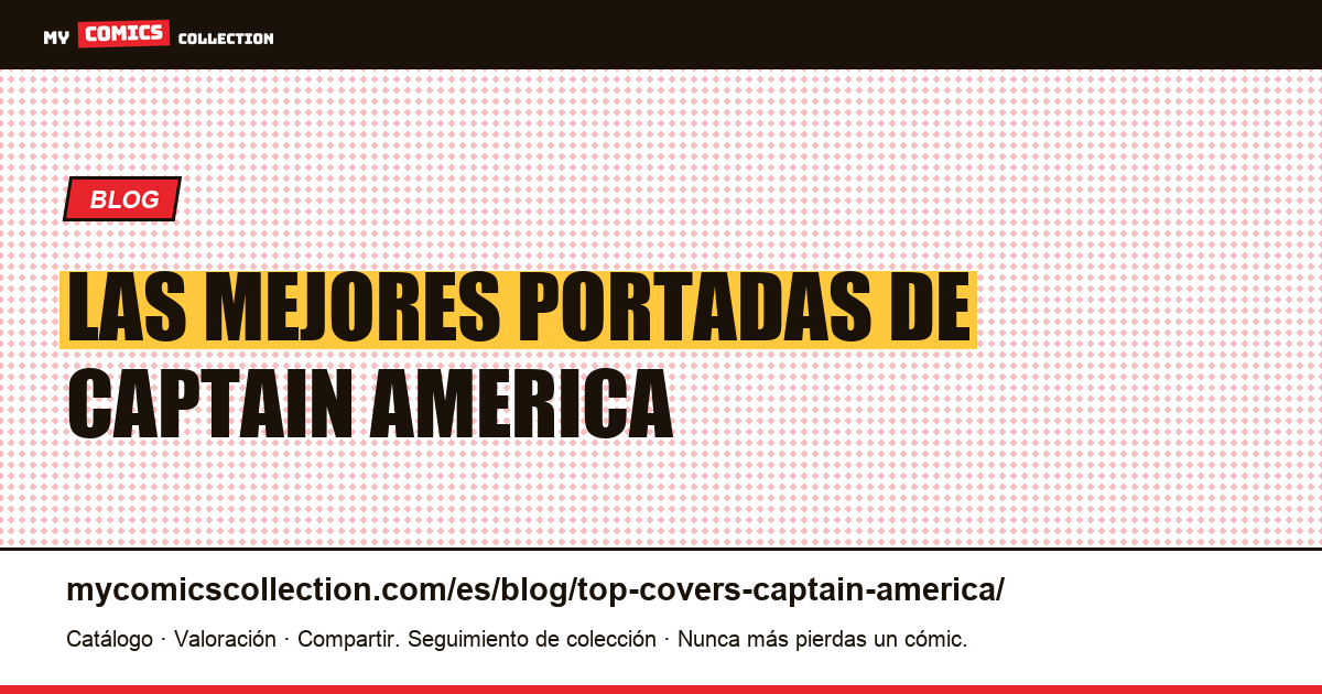 Las mejores portadas de Captain America — ilustración del artículo