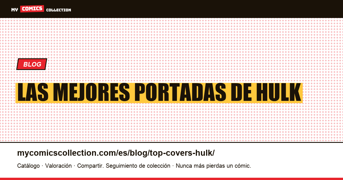 Las mejores portadas de Hulk — ilustración del artículo