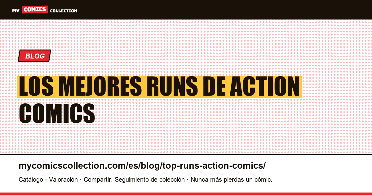 Los mejores runs de Action Comics — ilustración del artículo
