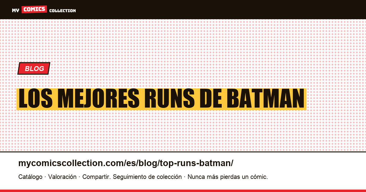 Los mejores runs de Batman — ilustración del artículo