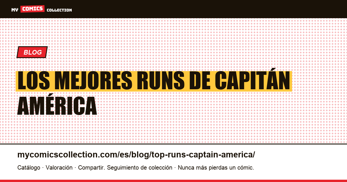 Los mejores runs de Capitán América — ilustración del artículo