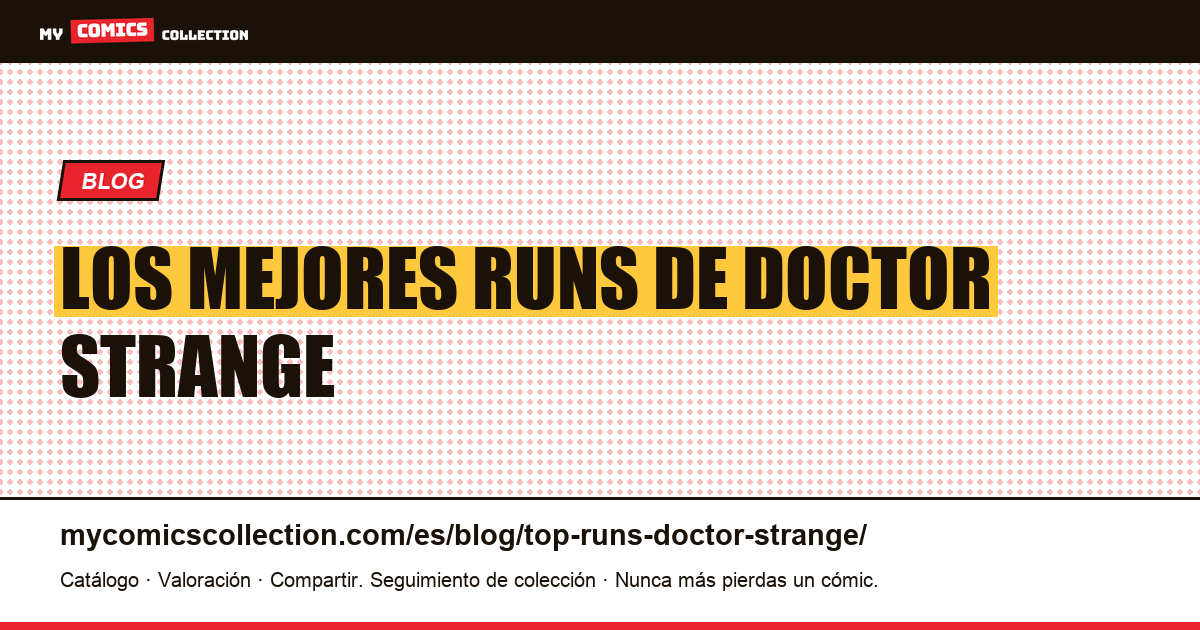 Los mejores runs de Doctor Strange — ilustración del artículo