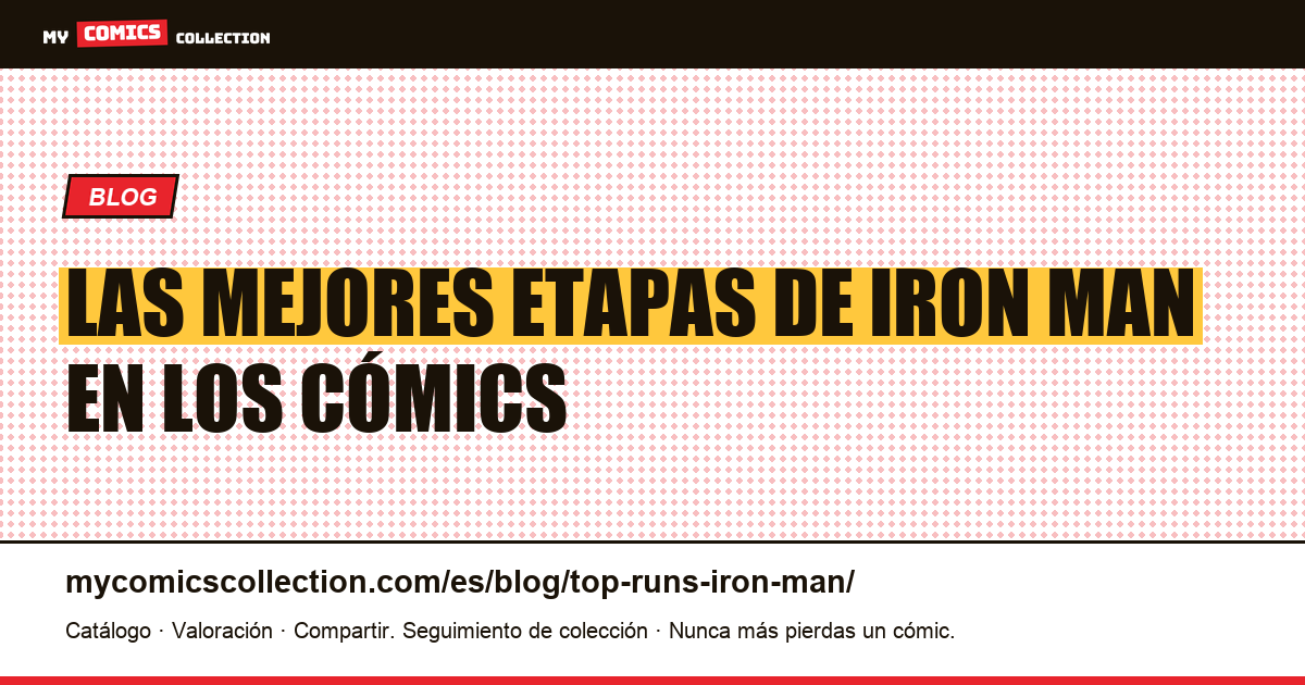 Mejores etapas de Iron Man en los cómics — ilustración del artículo