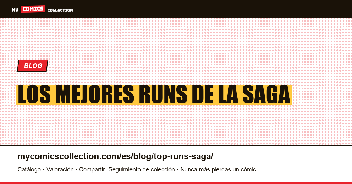 Los mejores runs de la saga — ilustración del artículo