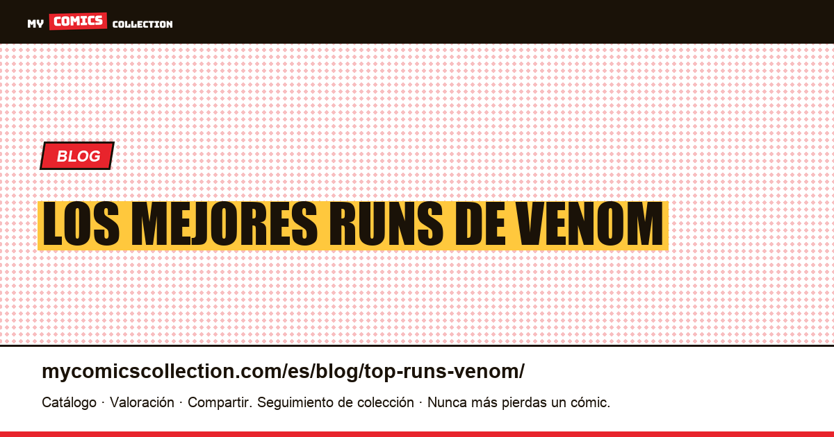 Los mejores runs de Venom — ilustración del artículo