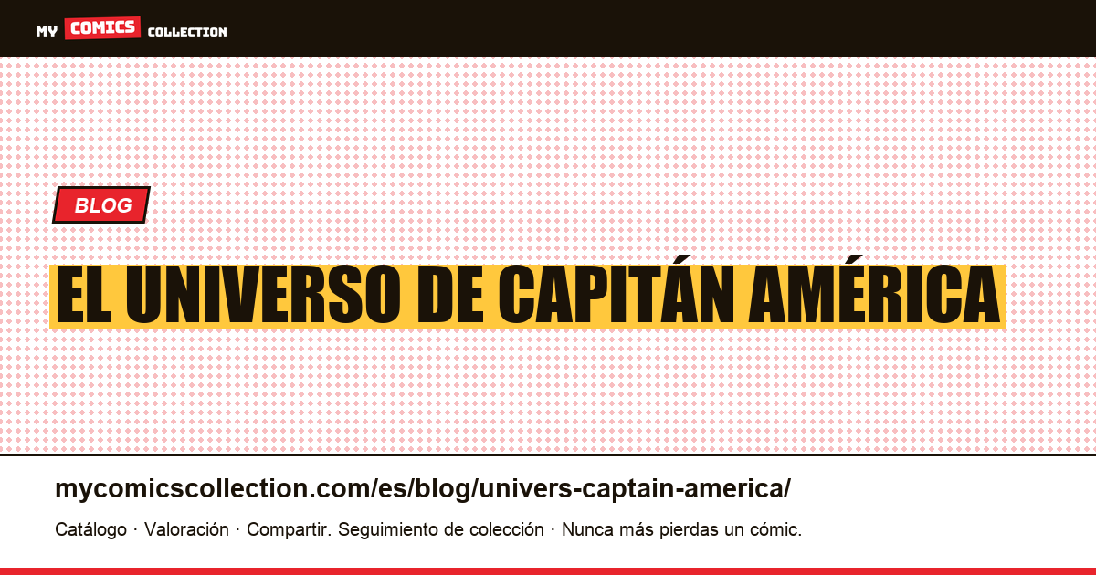 El universo de Capitán América — ilustración del artículo