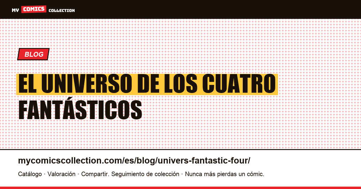 El universo de los Cuatro Fantásticos — ilustración del artículo