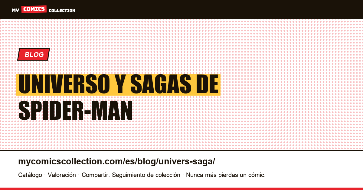 Universo y sagas de Spider-Man — ilustración del artículo