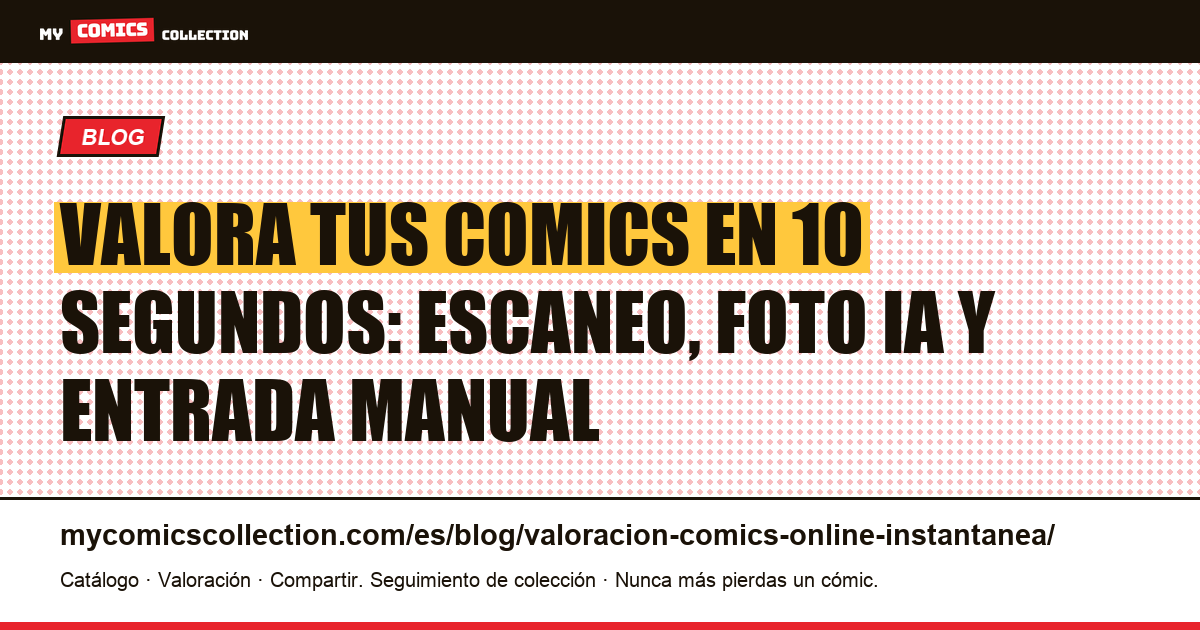 Valoración de comics online instantánea: los 3 métodos que funcionan en 2026 — ilustración del artículo