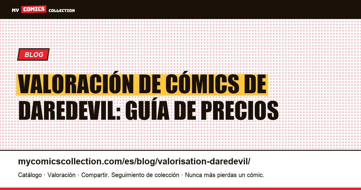 Valoración de Daredevil: guía de precios — ilustración del artículo