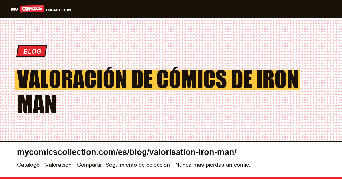 Valoración de Iron Man — ilustración del artículo